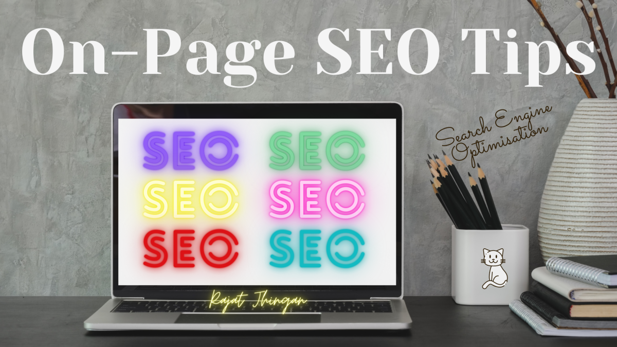 On-Page SEO Tips: A Blogger Should Never Miss